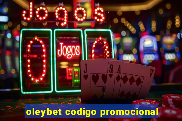 oleybet codigo promocional